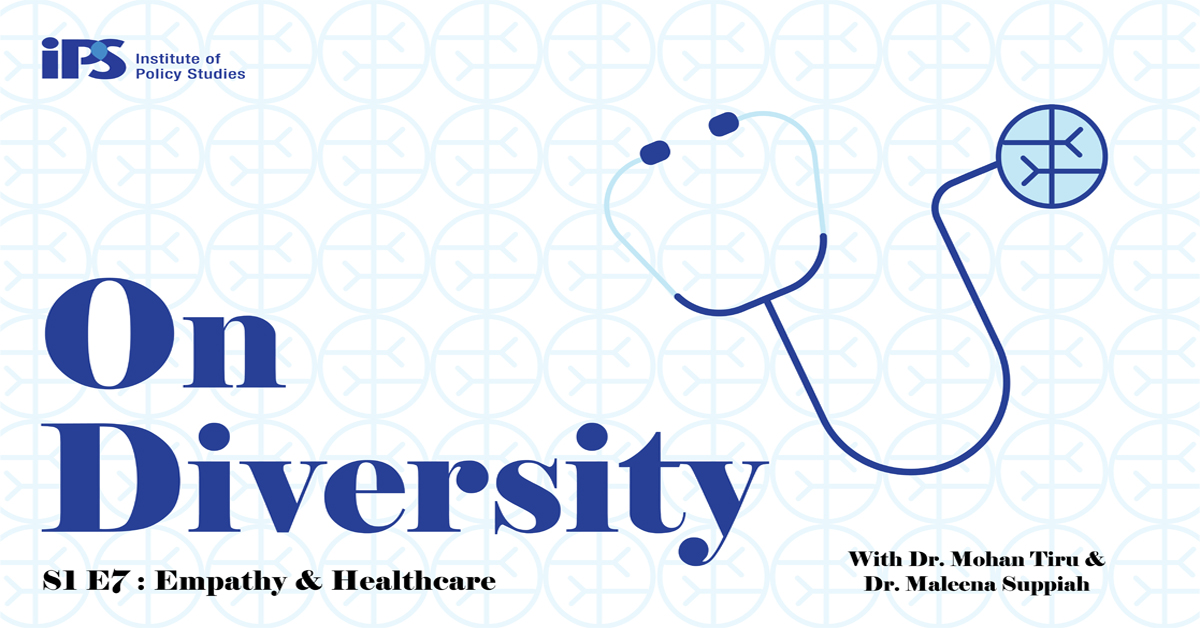 IPS On Diversity Podcast S1E7: Empathy & Healthcare