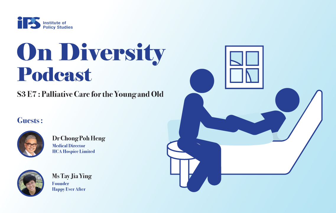 IPS On Diversity Podcast S3E7: Palliative Care for the Young and Old