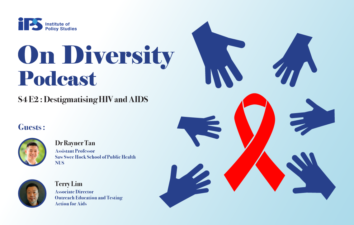 IPS On Diversity Podcast S4E2: Destigmatising HIV and AIDS