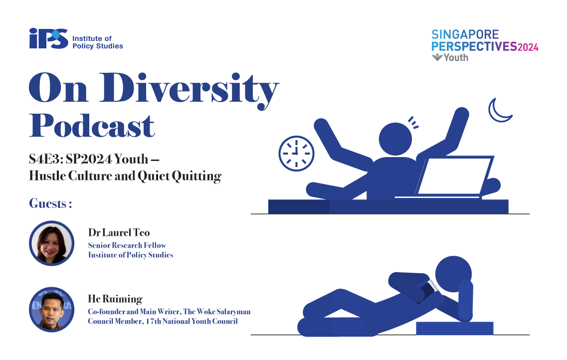 IPS On Diversity Podcast S4E3: SP2024 Youth — Hustle Culture and Quiet Quitting