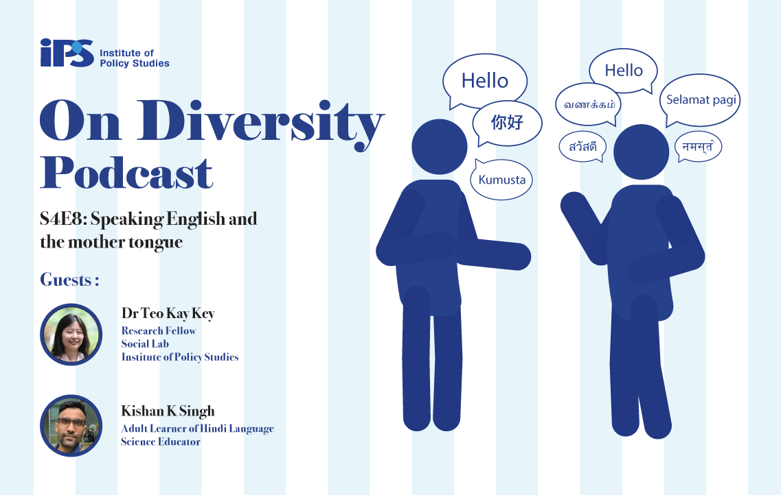 IPS On Diversity Podcast S4E8: Speaking English and the Mother Tongue