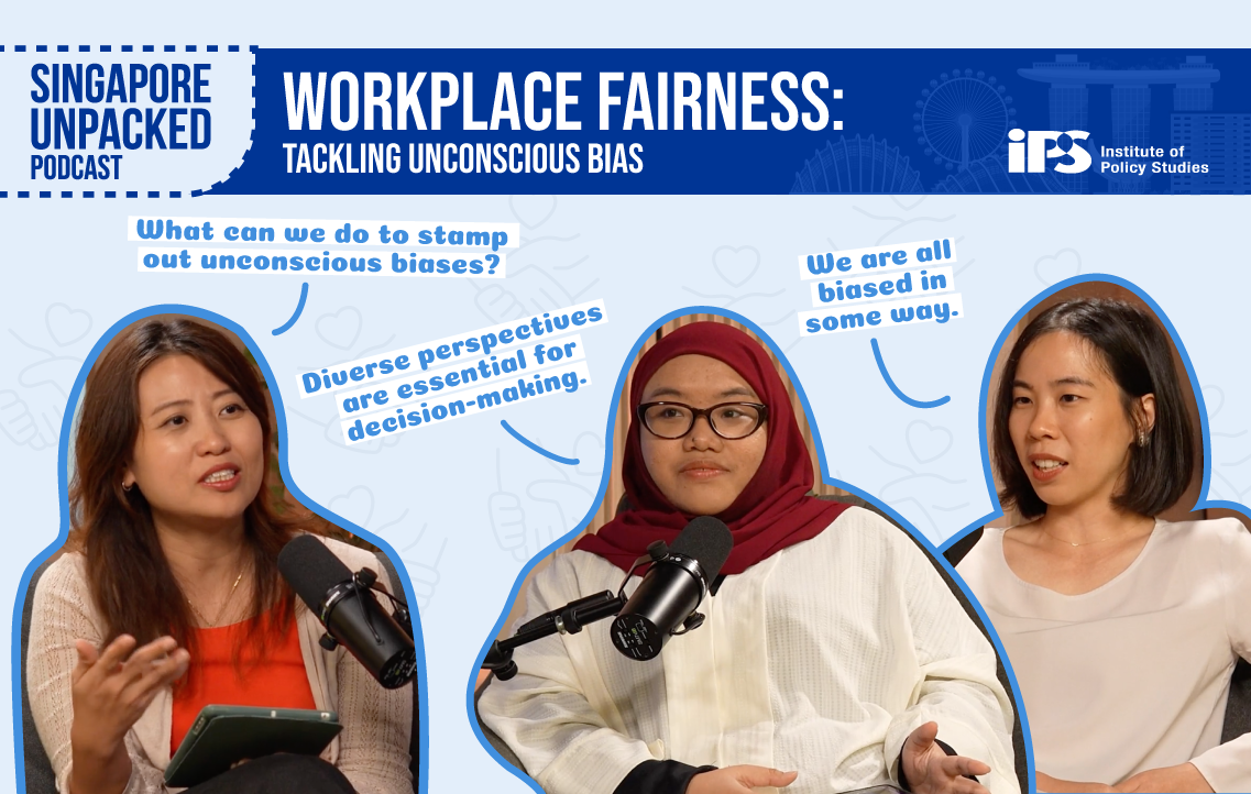 Singapore Unpacked | Episode 9 – Workplace fairness: Tackling unconscious bias